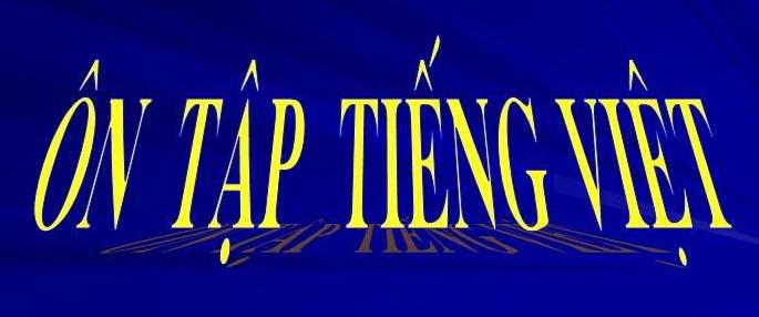 Bài 1. Luyện tập về từ vựng và các biện pháp tu từ