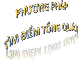 Bài 2. Phương pháp tìm điểm tổng quát qua sơ đồ tư duy