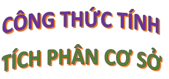 Bài 1. Công thức tích phân cơ sở