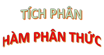 Bài 4. Tích phân hàm phân thức