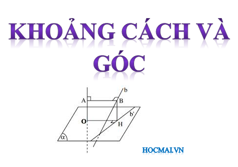 Bài 01. Góc và khoảng cách