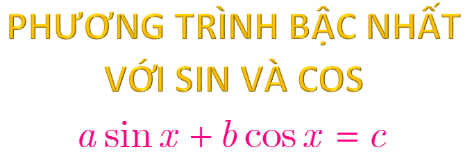 Bài 5. PT bậc nhất với sin và cos (P2)