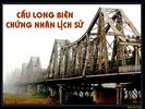 Cầu Long Biên, chứng nhân lịch sử (Phần một) - Tham khảo