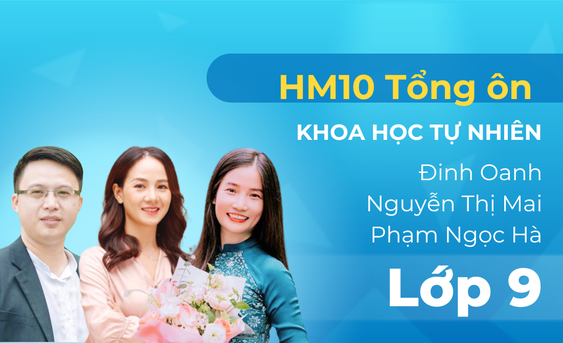 HM10 Tổng ôn Khoa học tự nhiên