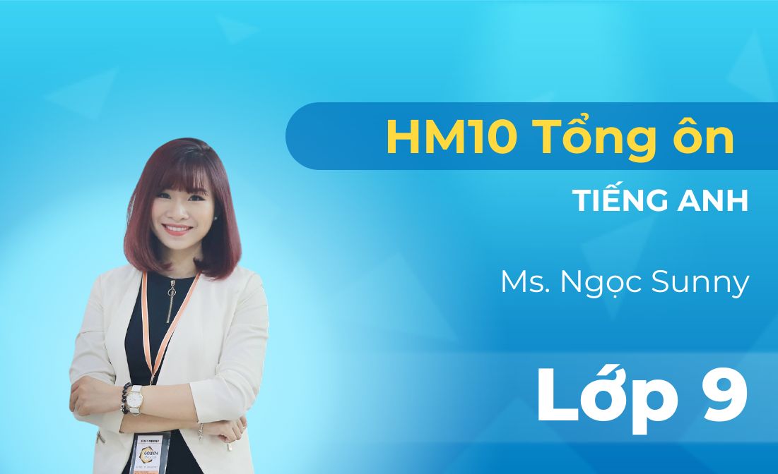 HM10 Tổng ôn Tiếng Anh