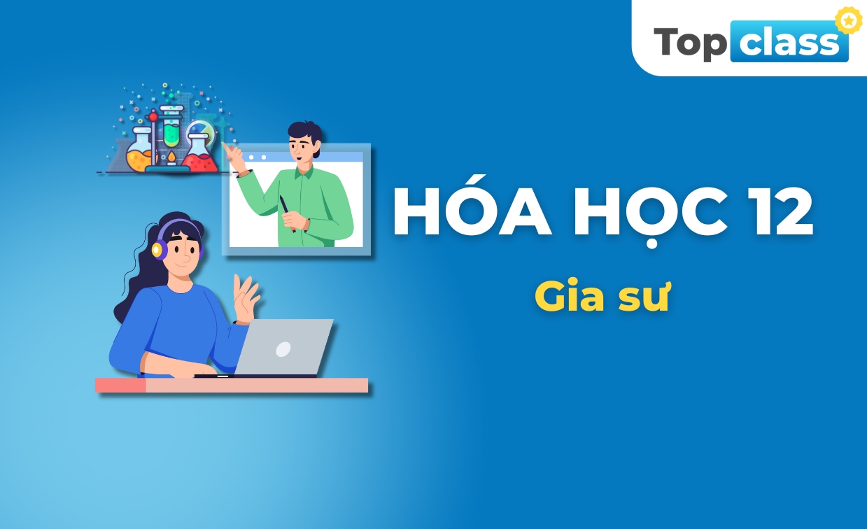 Hóa học 12 - Gia sư