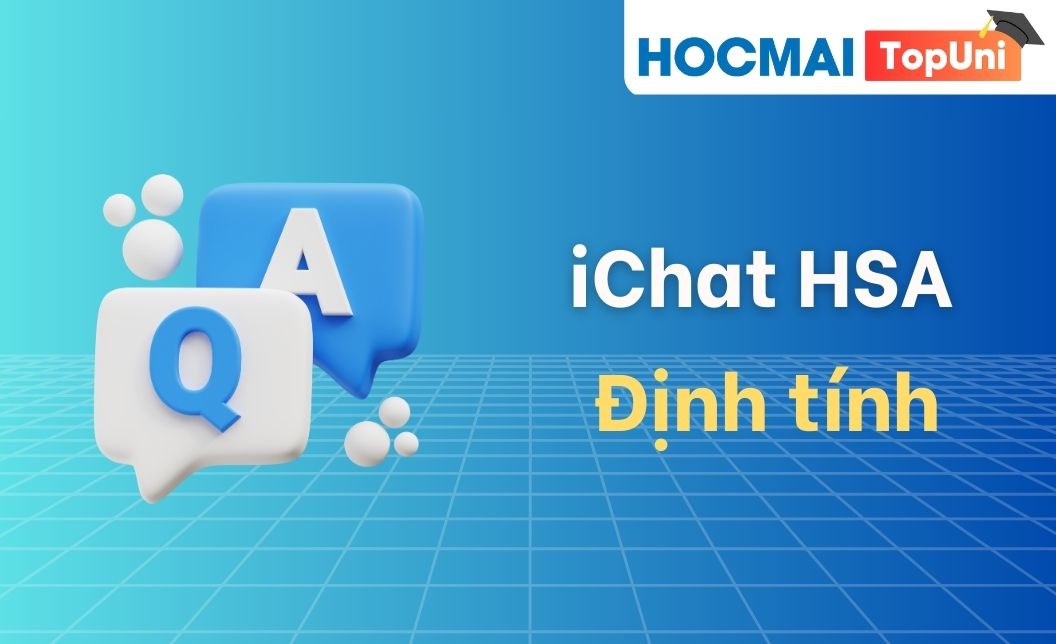 iChat HSA - Phần Định tính