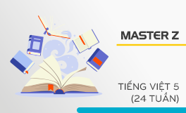 MASTER  Z Tiếng Việt 5 (24 tuần)
