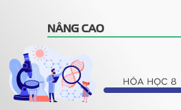 Nâng cao Hóa học 8 - Cô Phạm Thị Thúy Ngọc