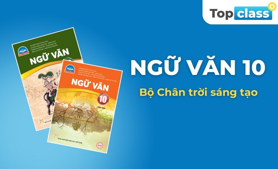 Ngữ văn 10 - Bộ Chân trời sáng tạo