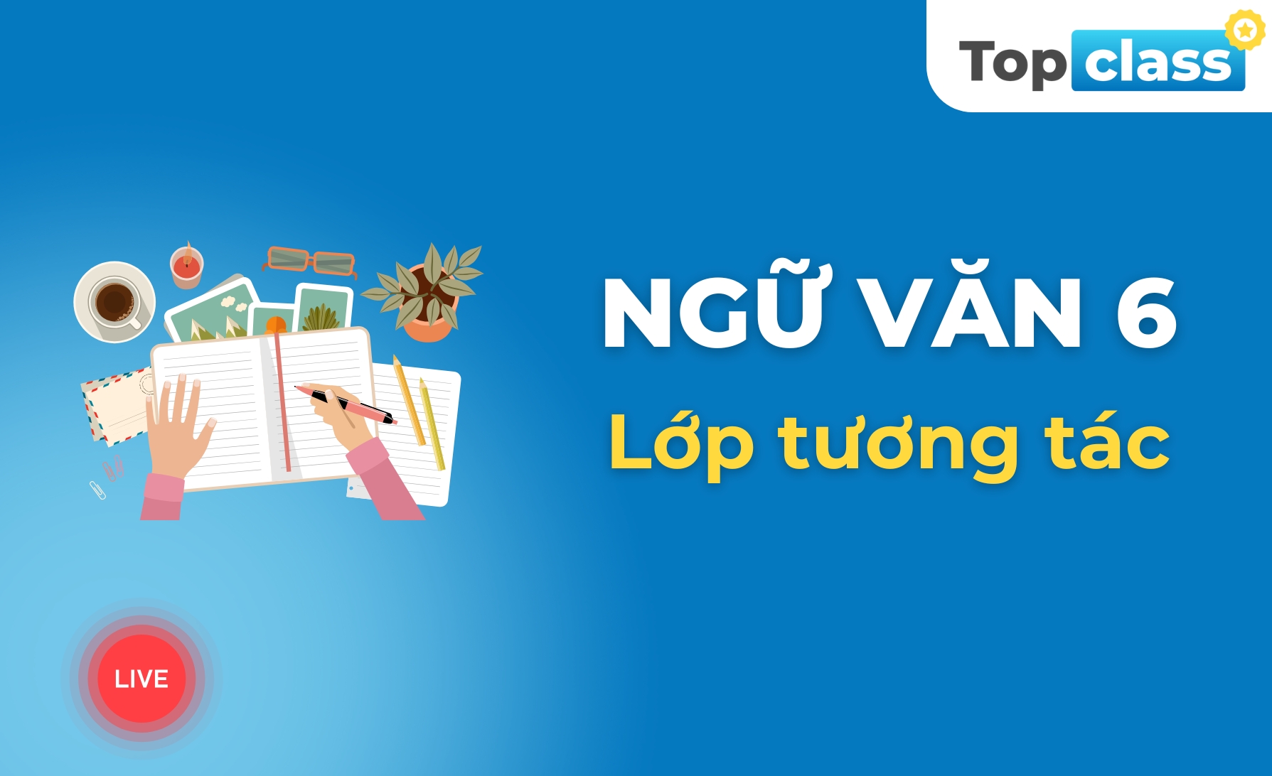 Ngữ văn 6 - Lớp tương tác