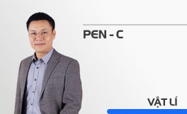 PEN-C Vật lí - Thầy Nguyễn Thành Nam