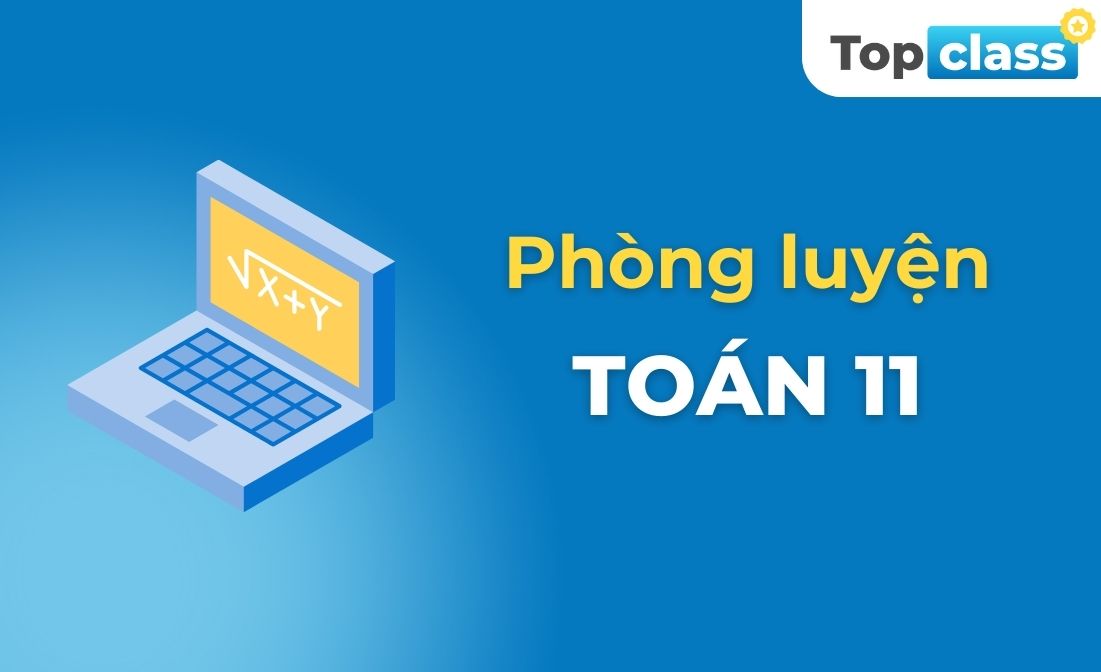 Phòng luyện Toán 11