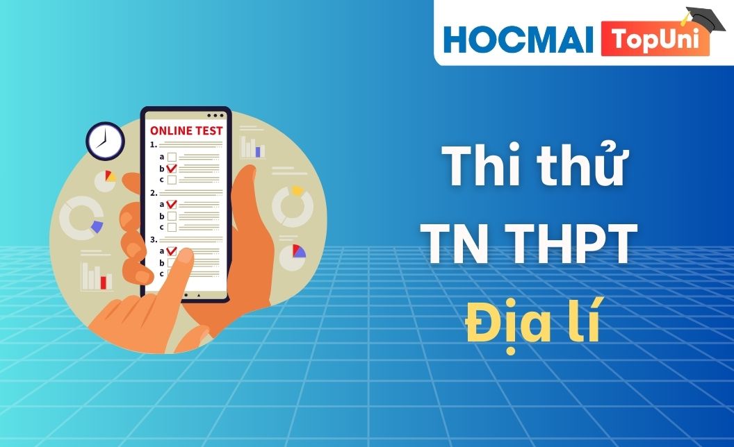 Thi thử TN THPT - Môn Địa lí