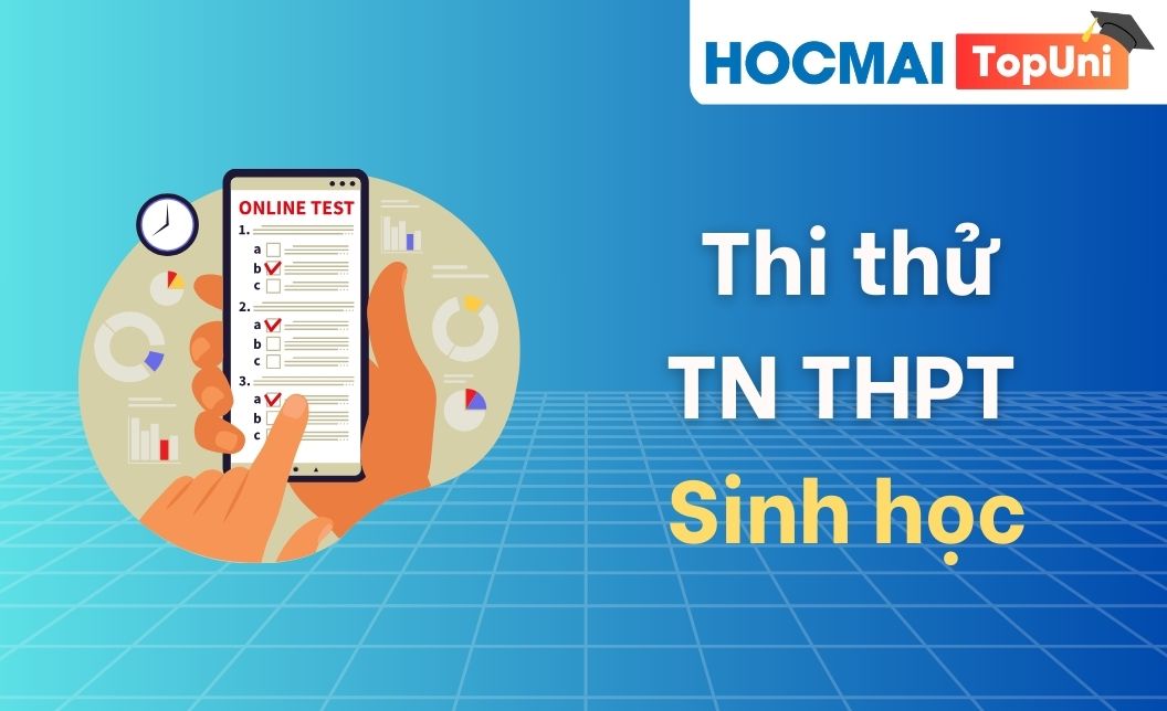 Thi thử TN THPT - Môn Sinh học