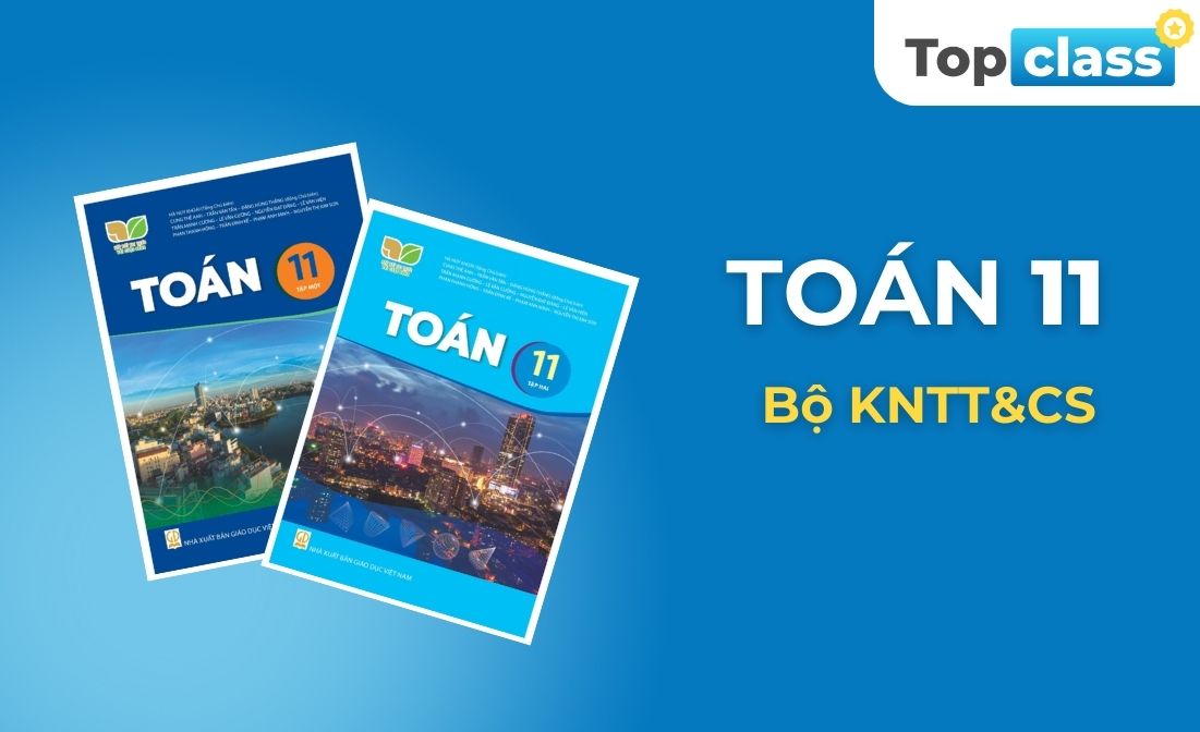 Toán 11 - Bộ KNTT&CS