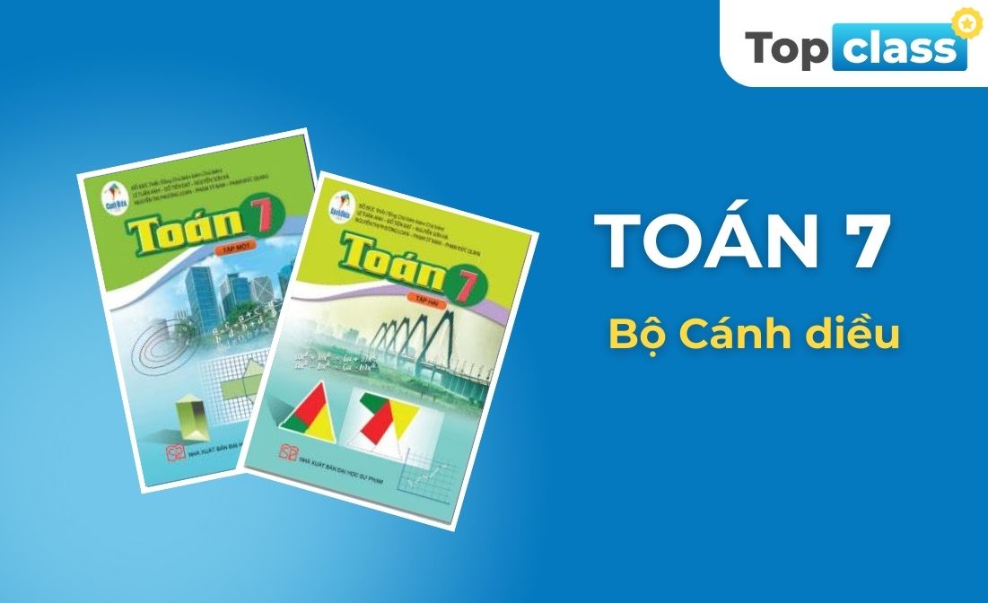 Toán 7 - Bộ Cánh diều