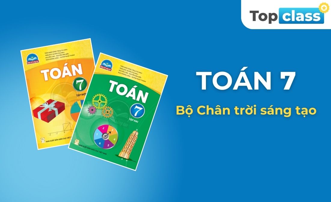 Toán 7 - Bộ Chân trời sáng tạo