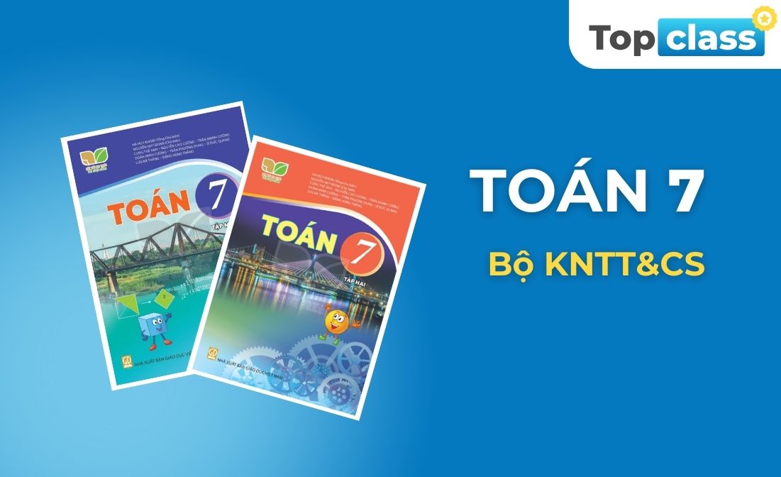 Toán 7 - Bộ KNTT&CS