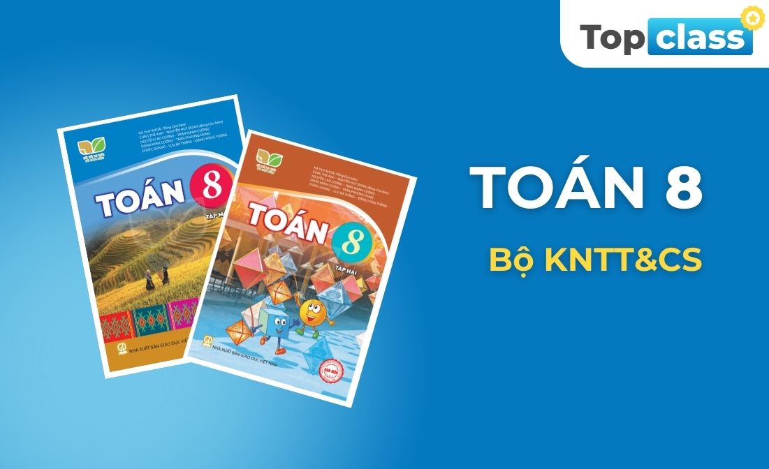 Toán 8 - Bộ KNTT&CS