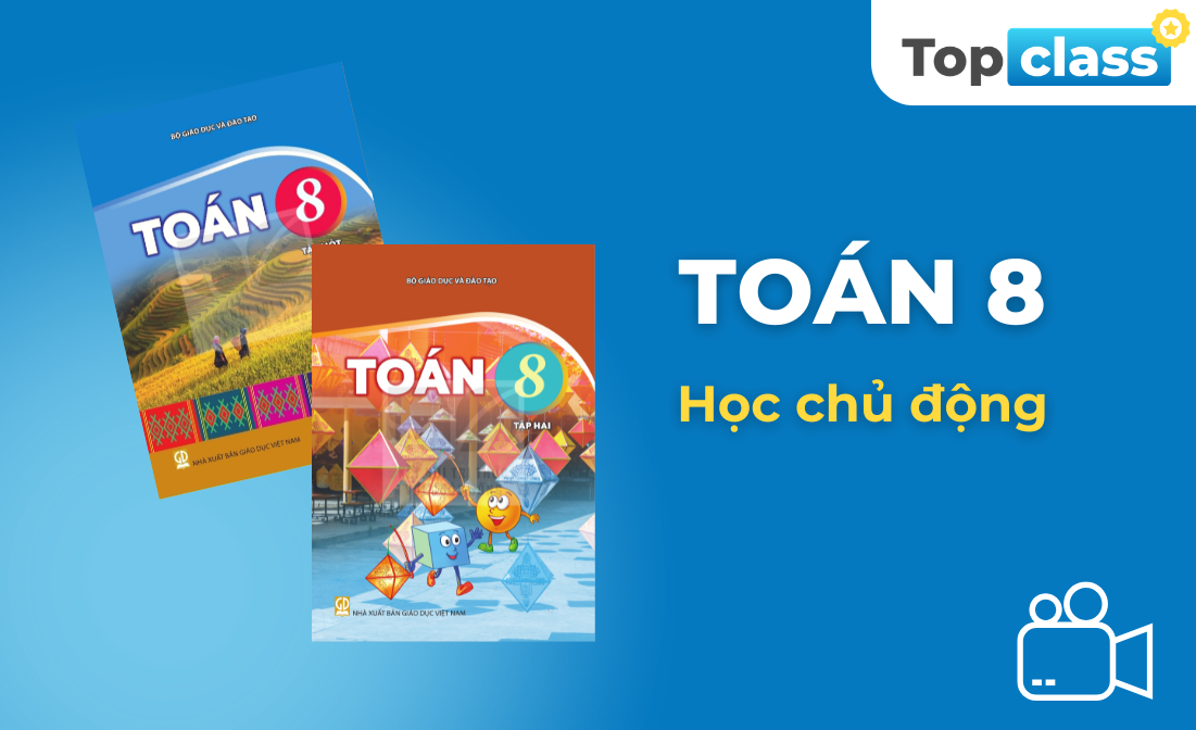 Toán 8 - Học chủ động