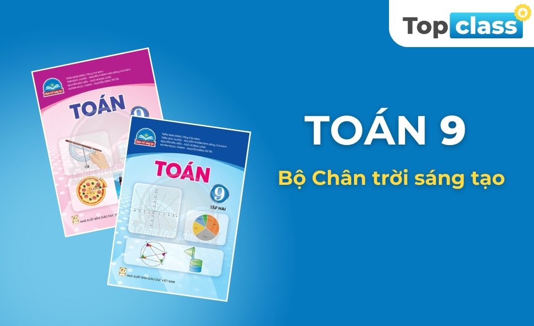 Toán 9 - Bộ Chân trời sáng tạo