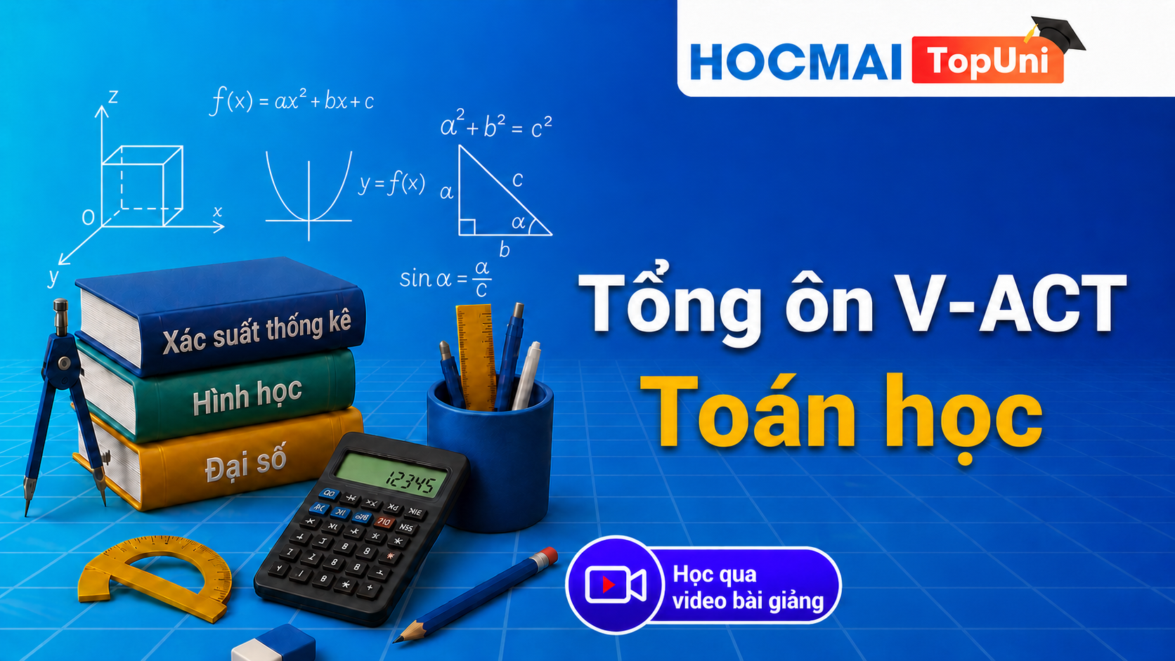 Tổng ôn V-ACT - Phần Toán & LGPTSL - Thầy Thưởng