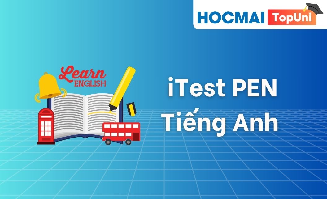 TopUni iTest PEN Tiếng Anh