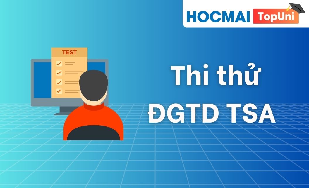 TopUni - iTest - Thi thử ĐGTD TSA đợt 1