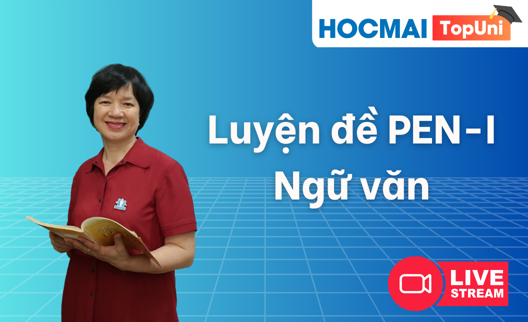 TopUni Luyện đề iLive PEN-I Ngữ văn 2