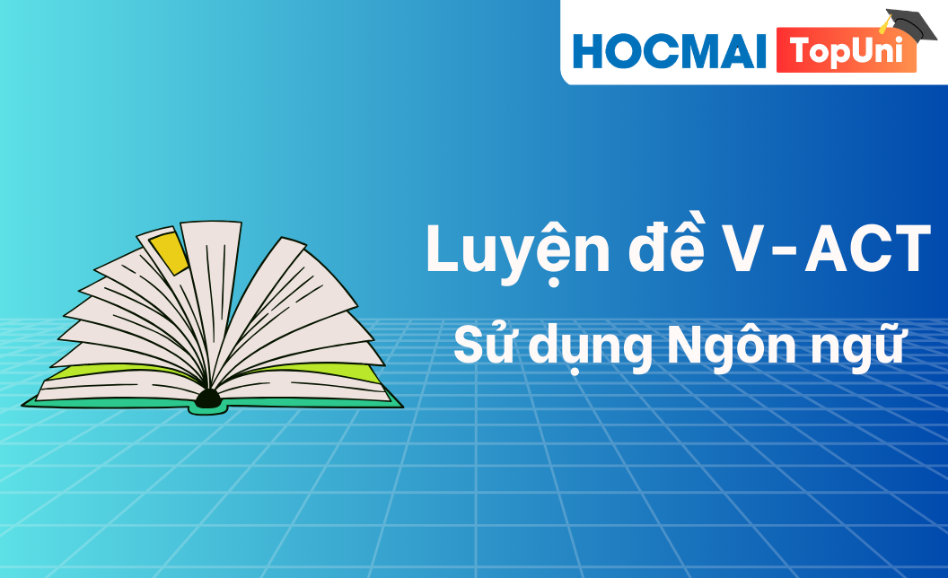 TopUni Luyện đề iLive V-ACT Sử dụng ngôn ngữ - KG1