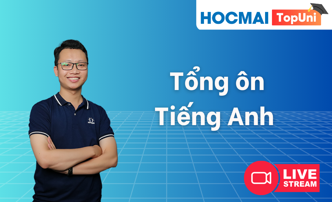 TopUni Tổng ôn iLive Tiếng Anh 2