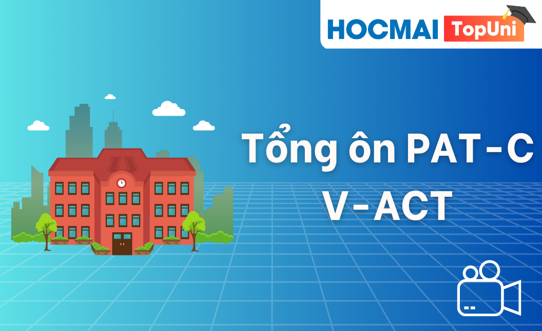 TopUni Tổng ôn PAT V-ACT