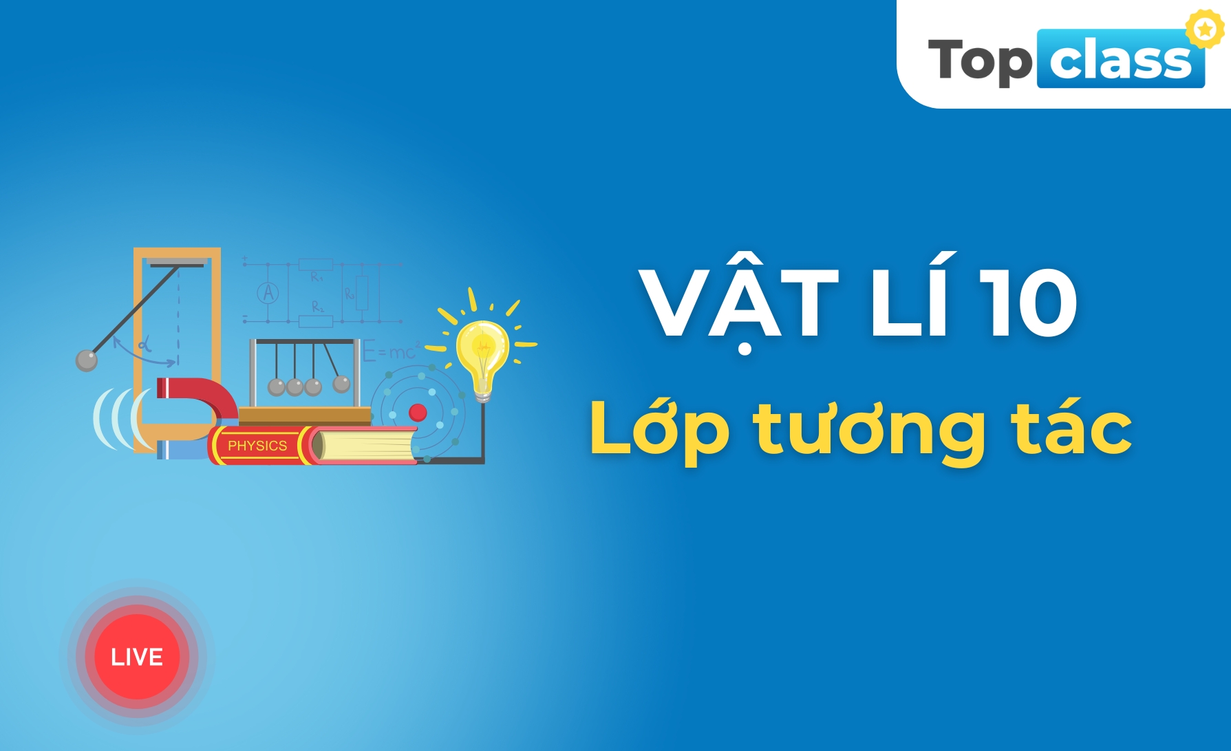 Vật lí 10 - Lớp tương tác